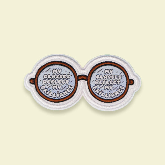 My Glasses Patch with "My Glasses Reflect My Brilliance" phrase printed on both sides.